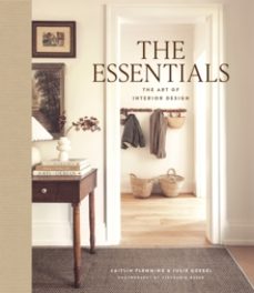 the essentials: the art of interior design-caitlin flemming-9781419778780