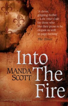 into the fire (ebook)-manda scott-9781448169580
