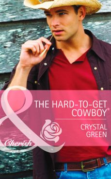 the hard-to-get cowboy (ebook)-crystal green-9781472004680
