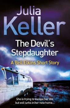 the devil's stepdaughter (a bell elkins novella) (ebook)-julia keller-9781472215680