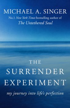 the surrender experiment (ebook)-michael a. singer-9781473621480