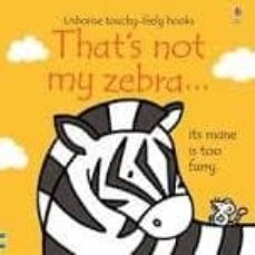 that s not my zebra...-fiona watt-9781474950480