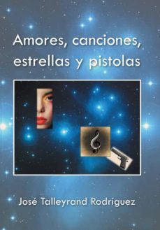 amores, canciones, estrellas y pistolas-9781506506180