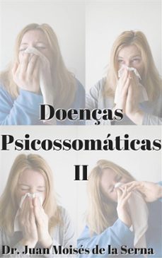 doenças psicossomaticas (ebook)-juan moises de la serna-9781507194980