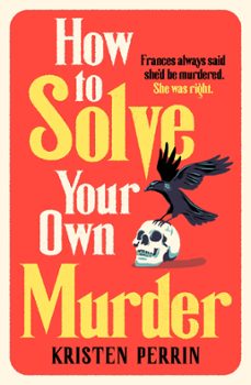 how to solve your own murder (ebook)-kristen perrin-9781529430080