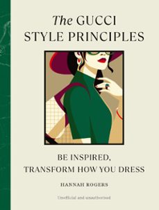 the gucci style principles-hannah rogers-9781529930580