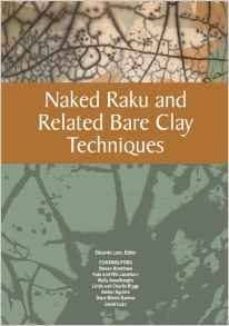 naked raku and related bare clay techniques-9781574983180