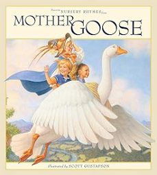 favorite nursery rhymes from mother goose-scot gustafson-9781579656980