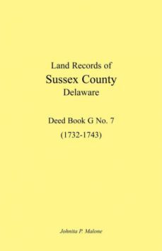 land records of sussex county delaware 17321743-9781585494880