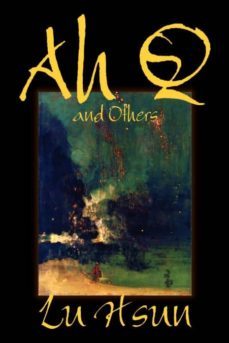 ah q and others by lu hsun, fiction, short stories-9781592249480