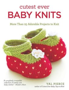 cutest ever baby knits (ebook)-val pierce-9781607653080