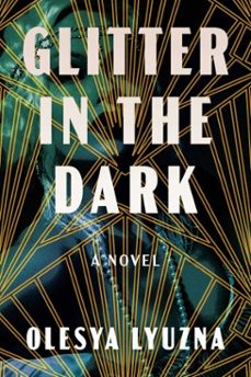 glitter in the dark (ebook)-olesya lyuzna-9781613165980