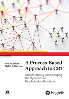 a process-based approach to cbt (ebook)-michael svitak-stefan g. hofmann-9781613346280