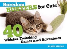 boredom busters for cats (ebook)-nikki moustaki-9781620080580