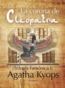 la corona de cleopatra (ebook)-agatha kyops-9781635035780
