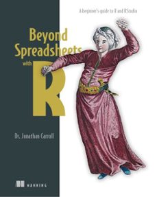beyond spreadsheets with r (ebook)-jonathan carroll-9781638356080