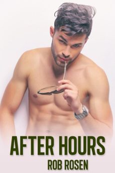 after hours (ebook)-rob rosen-9781646568680