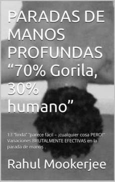 paradas de manos profundas 70% gorila, 30% humano (ebook)-9781667430980