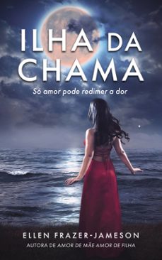 ilha da chama (ebook)-9781667481180