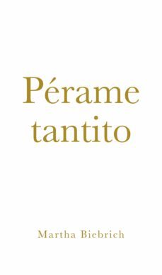 perame tantito (ebook)-martha biebrich-9781734568080