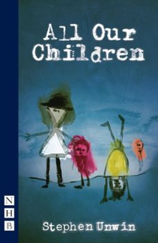 all our children (ebook)-stephen unwin-9781780018980