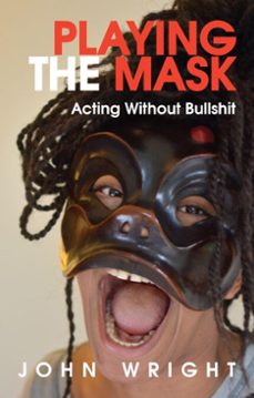 playing the mask (ebook)-john wright-9781780019680
