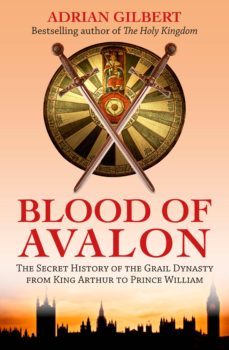 the blood of avalon (ebook)-adrian gilbert-9781780286280