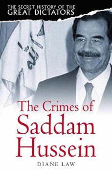 the secret history of the great dictators: saddam hussein (ebook)-diane law-9781780333380