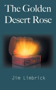 the golden desert rose-9781785077180