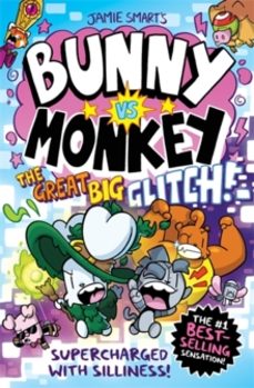 bunny vs monkey: the great big glitch (a phoenix comic book): the instant number one bestselling book from jamie smart, illustrator of the year-jamie smart-9781788453080