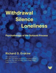 withdrawal, silence, loneliness (ebook)-richard g erskine-9781800131880