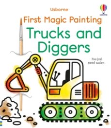 first magic painting trucks and diggers-abigail wheatley-9781803701080