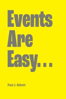 events are easy... (ebook)-paul j. abbott-9781803816180