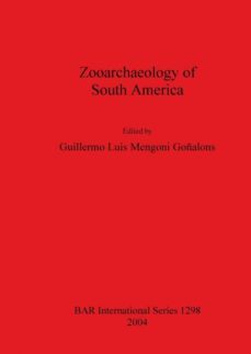 zooarchaeology of south america-9781841716480