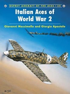 italian aces of world war 2-giorgio apostolo-giovanni massimello-9781841760780