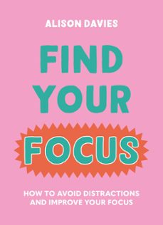 find your focus (ebook)-alison davies-9781841815480