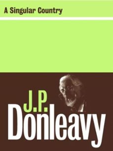 a singular country (ebook)-j.p. donleavy-9781843512080