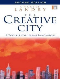 the creative city: a toolkit for urban innovators-charles landry-9781844075980