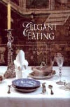 elegant eating: 400 years of dining in style-9781851773480