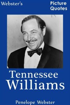webster's tennessee williams picture quotes (ebook)-9781868891580