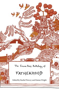 the emma press anthology of fatherhood (ebook)-9781910139080
