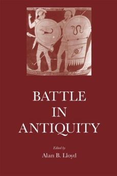 battle in antiquity (ebook)-alan b. lloyd-9781910589380