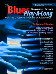 blues play-a-long and solos collection for piano/keyboards beginner series (ebook)-andrew d. gordon-9781934163580
