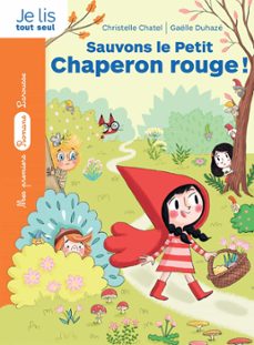 la bande des contes - sauvons le petit chaperon rouge ! (ebook)-christelle chatel-9782035975980