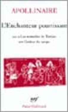 l enchanteur pourrissant, suivi de: les mamelles de tiresias et de: la couleur du temps-9782070319480