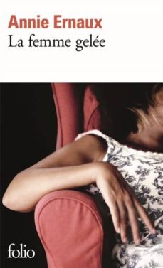 femme gelee-annie ernaux-9782070378180