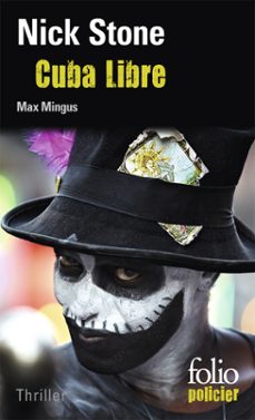 la trilogie max mingus (tome 3) - cuba libre (ebook)-nick stone-9782072580680