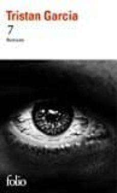 7 (prix du livre inter 2016)-tristan garcia-9782072718380