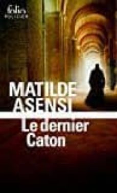 le dernier caton : une enquête de soeur ottavia salina-matilde asensi-9782072730580