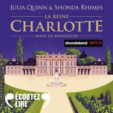 la reine charlotte - avant les bridgerton (audiolibro)-julia quinn-shonda rhimes-9782073039880